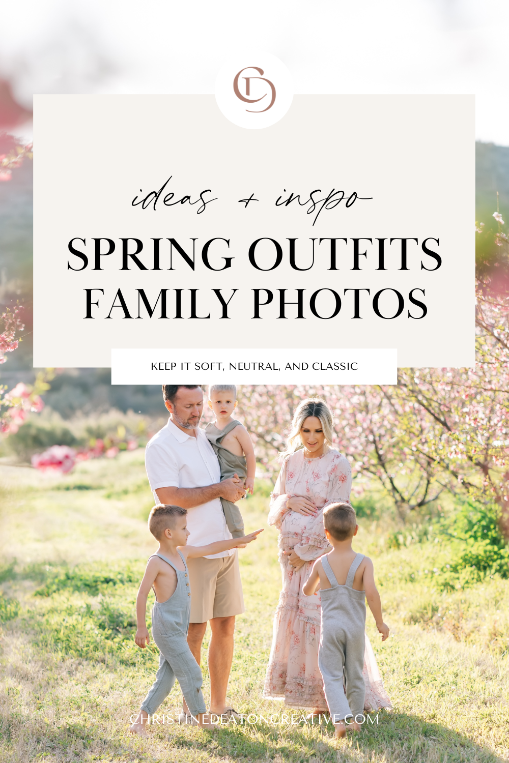 Spring Family Photo Outfits : Ideas + Inspo - christinedeatoncreative.com