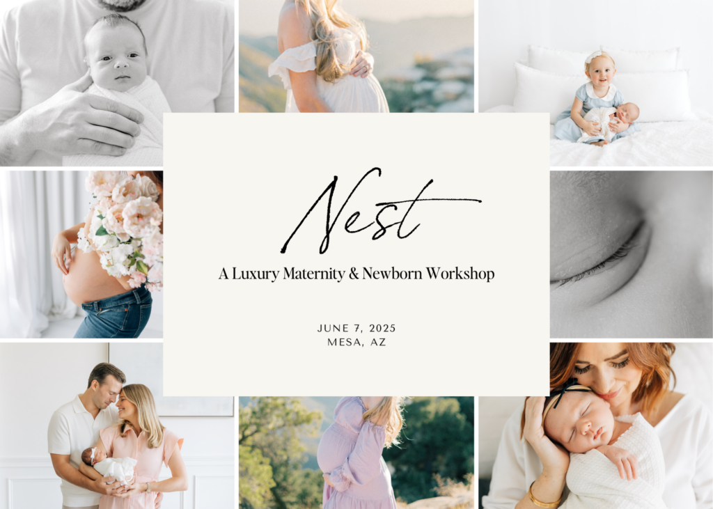 Nest: A Luxury Maternity & Newborn Workshop in Mesa, AZ on June 7, 2025. Several photos of pregnant mothers and families with newborn surround the text. 